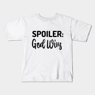 Spoiler god wins Kids T-Shirt